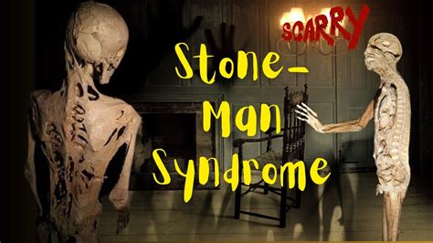 Stone Men: The Deadly Disease .